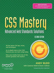 Title: CSS Mastery: Advanced Web Standards Solutions / Edition 2, Author: Simon Collison