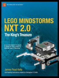Title: LEGO MINDSTORMS NXT 2.0: The King's Treasure / Edition 1, Author: James Floyd Kelly