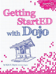 Title: Getting StartED with Dojo, Author: Kyle Hayes