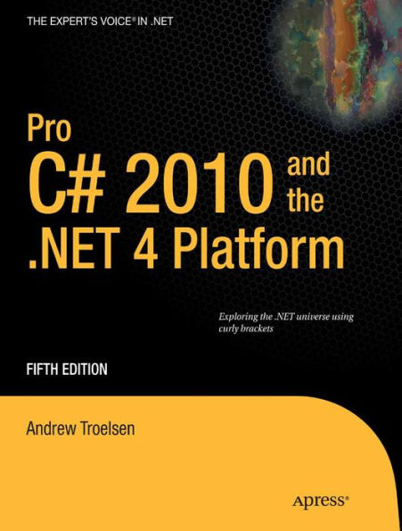 Pro C# 2010 and the .NET 4 Platform