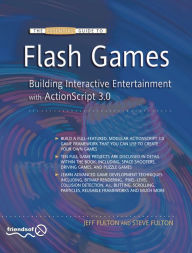 Title: The Essential Guide to Flash Games: Building Interactive Entertainment with ActionScript, Author: Jeff Fulton