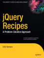 jQuery Recipes: A Problem-Solution Approach