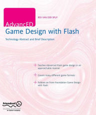 Title: AdvancED Game Design with Flash, Author: Rex van der Spuy