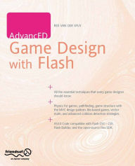 Title: AdvancED Game Design with Flash, Author: Rex van der Spuy