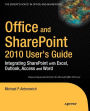 Alternative view 2 of Office and SharePoint 2010 User's Guide: Integrating SharePoint with Excel, Outlook, Access and Word