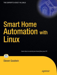 Title: Smart Home Automation with Linux, Author: Steven Goodwin