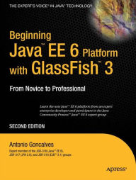 Title: Beginning Java EE 6 with GlassFish 3 / Edition 2, Author: Antonio Goncalves