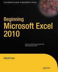 Title: Beginning Microsoft Excel 2010, Author: Abbott Katz