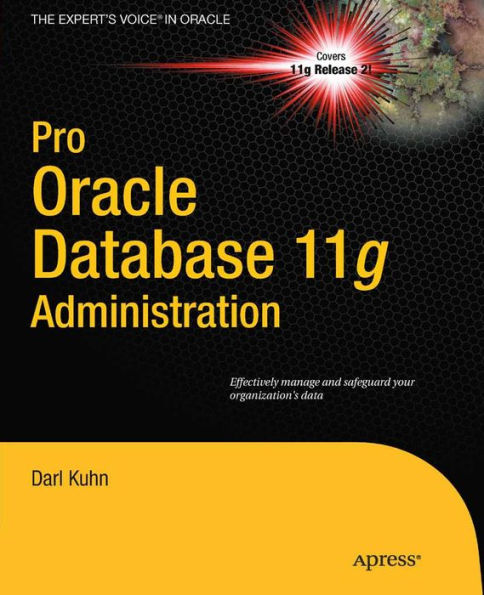 Pro Oracle Database 11g Administration