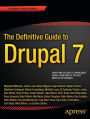 The Definitive Guide to Drupal 7 / Edition 1