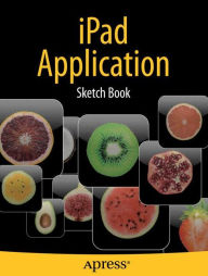 Title: iPad Application Sketch Book, Author: Dean Kaplan