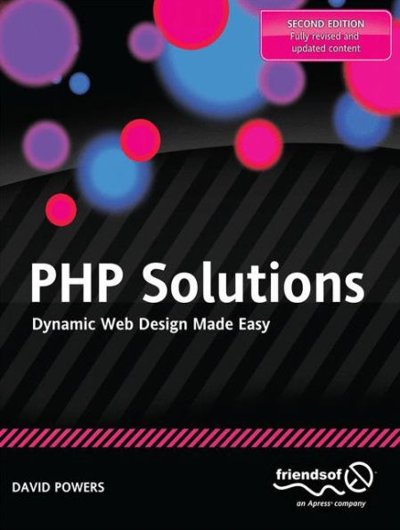 PHP Solutions: Dynamic Web Design Made Easy