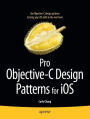 Pro Objective-C Design Patterns for iOS / Edition 1