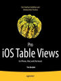 Pro iOS Table Views: for iPhone, iPad, and iPod touch / Edition 1