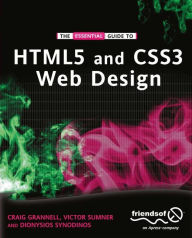 Title: The Essential Guide to HTML5 and CSS3 Web Design, Author: Craig Grannell