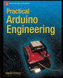 Practical Arduino Engineering