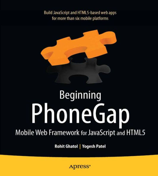 Beginning PhoneGap: Mobile Web Framework for JavaScript and HTML5