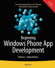 Title: Beginning Windows Phone App Development, Author: Henry Lee