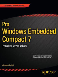 Title: Pro Windows Embedded Compact 7: Producing Device Drivers, Author: Abraham Kcholi