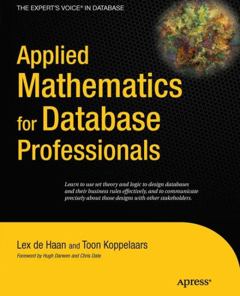 Applied Mathematics for Database Professionals / Edition 1