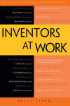 Alternative view 4 of Inventors at Work: The Minds and Motivation Behind Modern Inventions