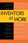 Alternative view 5 of Inventors at Work: The Minds and Motivation Behind Modern Inventions