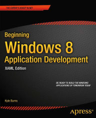 Title: Beginning Windows 8 Application Development - XAML Edition, Author: Kyle Burns