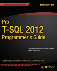 Title: Pro T-SQL 2012 Programmer's Guide, Author: Michael Coles