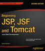 Beginning JSP, JSF and Tomcat: Java Web Development