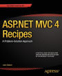 ASP.NET MVC 4 Recipes: A Problem-Solution Approach