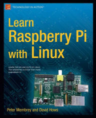 Title: Learn Raspberry Pi with Linux, Author: Peter Membrey