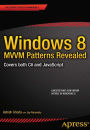 Windows 8 MVVM Patterns Revealed: covers both C# and JavaScript
