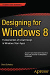 Alternative view 1 of Designing for Windows 8: Fundamentals of Great Design in Windows Store Apps