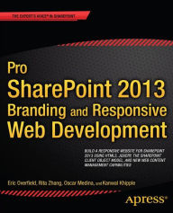 Title: Pro SharePoint 2013 Branding and Responsive Web Development, Author: Oscar Medina