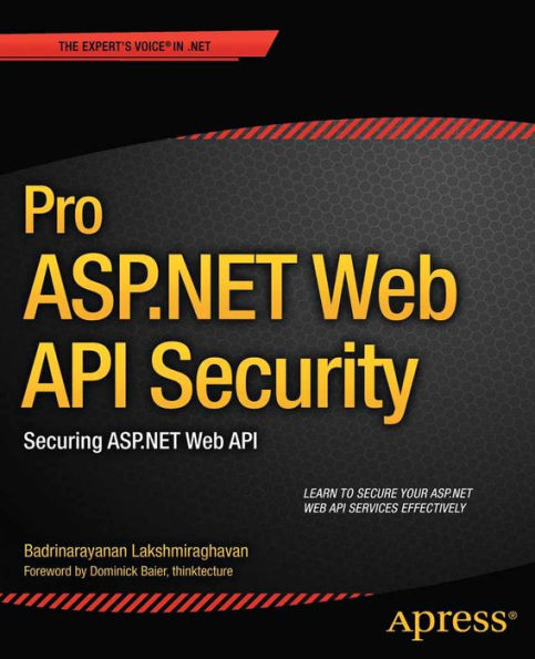 Pro ASP.NET Web API Security: Securing ASP.NET Web API