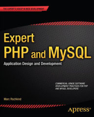 Title: Expert PHP and MySQL: Application Design and Development, Author: Marc Rochkind