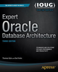 Expert Oracle Database Architecture / Edition 3