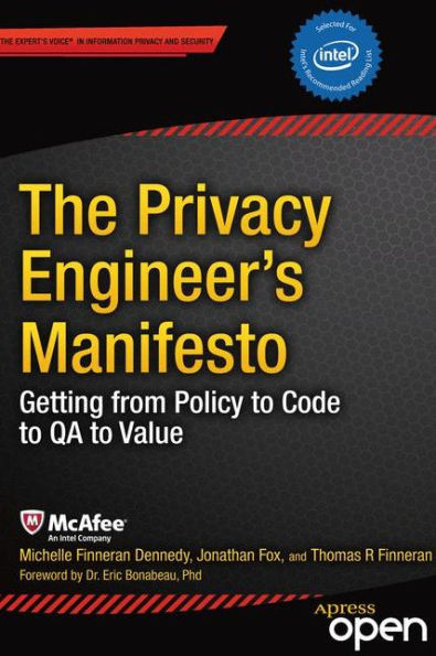 The Privacy Engineer's Manifesto: Getting from Policy to Code to QA to Value / Edition 1