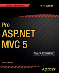 Title: Pro ASP.NET MVC 5 / Edition 5, Author: Adam Freeman