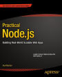 Practical Node.js: Building Real-World Scalable Web Apps