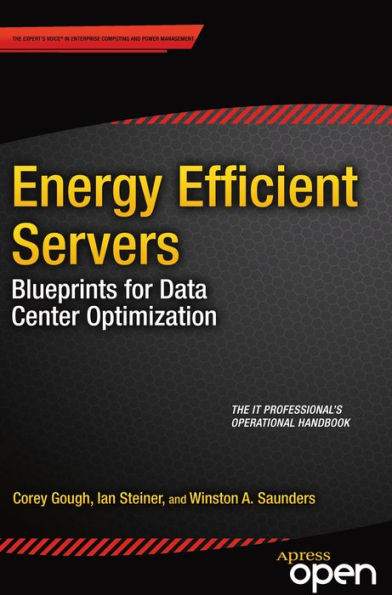 Energy Efficient Servers: Blueprints for Data Center Optimization