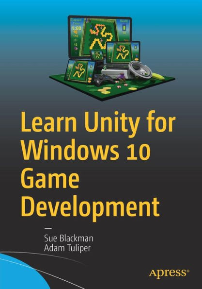 Learn Unity for Windows 10 Game Development / Edition 1