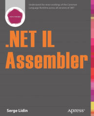 Title: .NET IL Assembler / Edition 1, Author: Serge Lidin