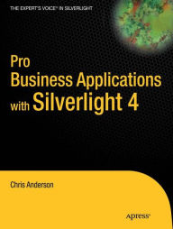 Pro Business Applications with Silverlight 4 / Edition 1