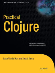 Title: Practical Clojure / Edition 1, Author: Luke VanderHart