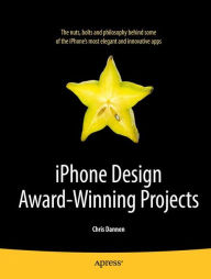 Title: iPhone Design Award-Winning Projects, Author: Chris Dannen