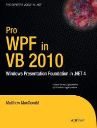 Title: Pro WPF in VB 2010: Windows Presentation Foundation in .NET 4, Author: Matthew MacDonald