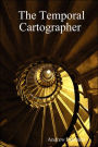 The Temporal Cartographer