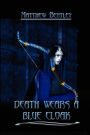 Death Wears a Blue Cloak