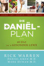 Die Daniel-plan (eBoek): 40 dae tot 'n gesonder lewe